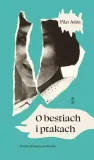 o-bestiach-i-ptakach