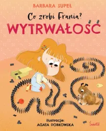 co-zrobi-frania-tom-9-wytrwalosc