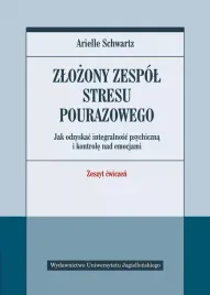 zlozony-zespol-stresu-pourazowego-jak-odzyskac-integralnosc-psychiczna-i-k