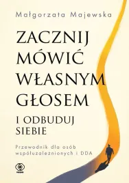 zacznij-mowic-wlasnym-glosem-i-odbuduj-siebie-przewodnik-dla-osob-wspoluza