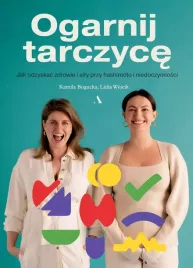 ogarnij-tarczyce-jak-odzyskac-zdrowie-i-sily-przy-hashimoto-i-niedoczynnos
