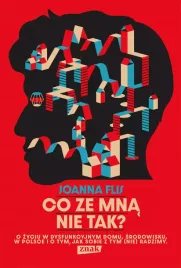co-ze-mna-nie-tak-o-zyciu-w-dysfunkcyjnym-domu-srodowisku-w-polsce-i-o-t