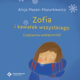 zofia-i-kawalek-wszystkiego-codzienna-wdziecznosc
