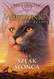 wojownicy-swit-klanow-tom-1-szlak-slonca