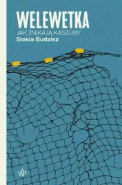 welewetka-jak-znikaja-kaszuby