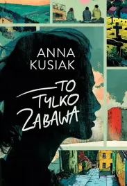 to-tylko-zabawa