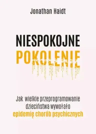 niespokojne-pokolenie-jak-wielkie-przeprogramowanie-dziecinstwa-wywolalo-e