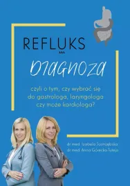 refluks-diagnoza-czyli-o-tym-czy-wybrac-sie-do-gastrologa