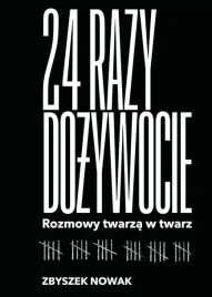 24-razy-dozywocie-rozmowy-twarza-w-twarz