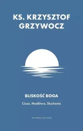 bliskosc-boga-cisza-modlitwa-sluchanie
