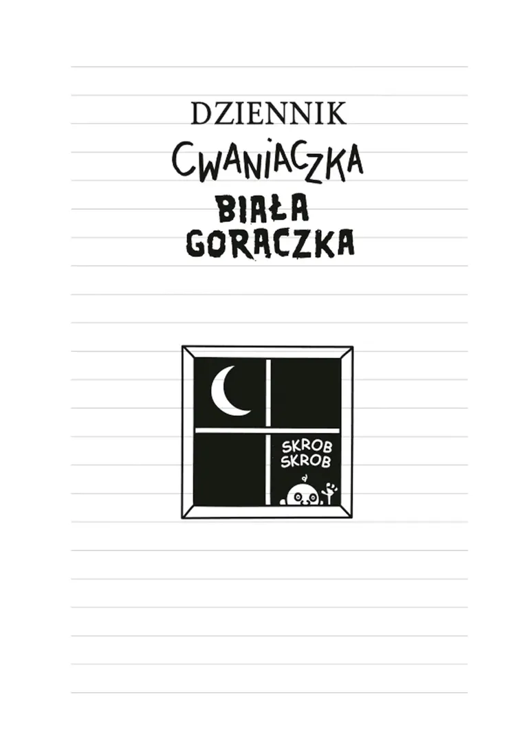 dziennik-cwaniaczka-biala-goraczka