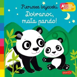akademia-madrego-dziecka-pierwsze-bajeczki-dobranoc-mala-pando