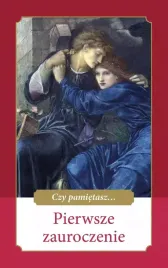 czy-pamietasz-pierwsze-zauroczenie