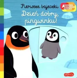 akademia-madrego-dziecka-pierwsze-bajeczki-dzien-dobry-pingwinku