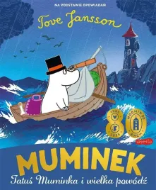 opowiesci-z-doliny-muminkow-muminek-tatus-muminka-i-wielka-powodz