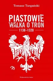 piastowie-walka-o-tron-1138-1320