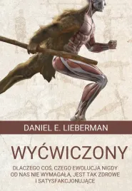wycwiczony-dlaczego-cos-czego-ewolucja-nigdy-od-nas-nie-wymagala