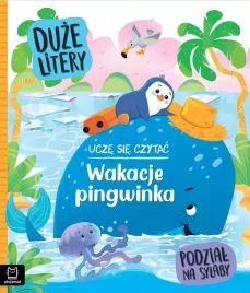 ucze-sie-czytac-wakacje-pingwinka-duze-litery-podzial-na-sylaby
