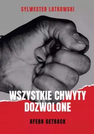 wszystkie-chwyty-dozwolone-afera-getback