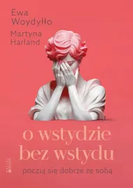 o-wstydzie-bez-wstydu-poczuj-sie-dobrze-ze-soba