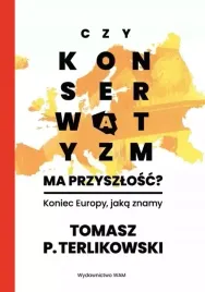 czy-konserwatyzm-ma-przyszlosc