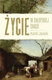 zycie-w-chlopskiej-chacie