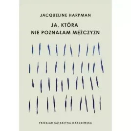 ja-ktora-nie-poznalam-mezczyzn