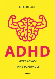 adhd-mozg-lowcy-i-inne-supermoce