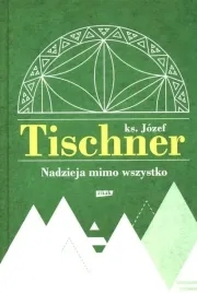 nadzieja-mimo-wszystko-jozef-tischner