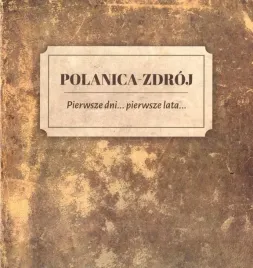 polanica-zdroj-pierwsze-dni-pierwsze-lata
