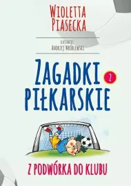 zagadki-pilkarskie-z-podworka-do-klubu