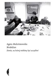 birobidzan-ziemia-na-ktorej-mielismy-byc-agata-maksimowska
