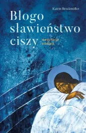 blogoslawienstwo-ciszy-medytacje-biblijne