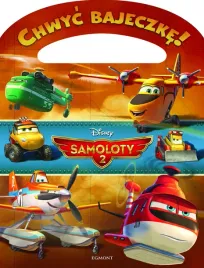 chwyc-bajeczke-samoloty-2-praca-zbiorowa