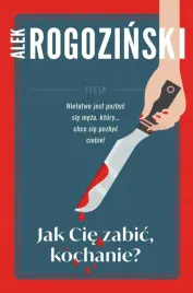 jak-cie-zabic-kochanie