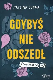 heartbroken-t-2-gdybys-nie-odszedl