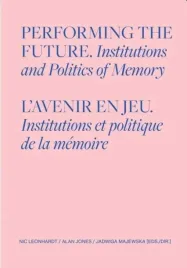performing-the-future-institutions-and-politics