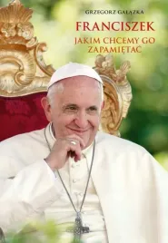 franciszek-jakim-chcemy-go-zapamietac