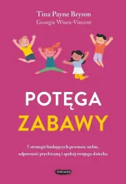 potega-zabawy-7-strategii-budujacych-pewnosc