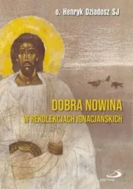dobra-nowina-w-rekolekcjach-ignacjanskich