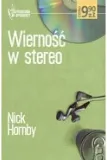 wiernosc-w-stereo-nick-hornby