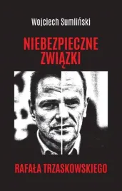 niebezpieczne-zwiazki-rafala-trzaskowskiego