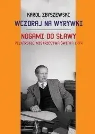 wczoraj-na-wyrywki-nogami-do-slawy