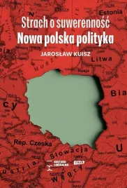 strach-o-suwerennosc-nowa-polska-polityka