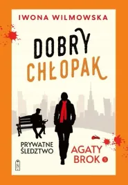 prywatne-sledztwo-agaty-brok-t-5-dobry-chlopak