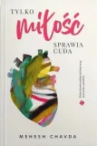 tylko-milosc-sprawia-cuda