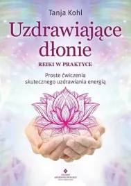 uzdrawiajace-dlonie-reiki-w-praktyce