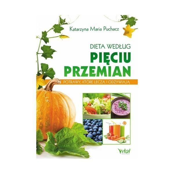 Dieta według Pięciu Przemian. Potrawy, które leczą ERLI.pl