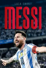 messi-historia-chlopca-ktory-stal-sie-legenda