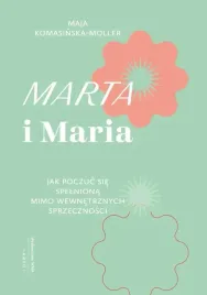 marta-i-maria-jak-poczuc-sie-spelniona-mimo